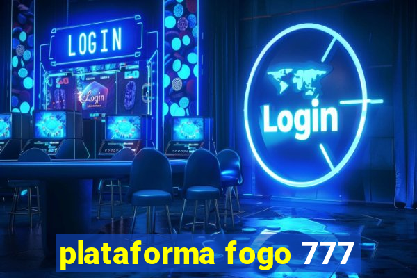 plataforma fogo 777